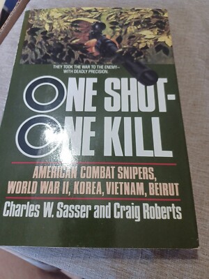 One Shot One Kill : One Shot One Kill by Craig Roberts and Charles W ...