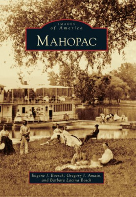 Mahopac (Images of America (Arcadia Publishing)) - Paperback NEW Boesch, Eugene