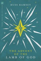 The Advent Of The Lamb Of God | Russ Ramsey | Taschenbuch | Englisch | 2018