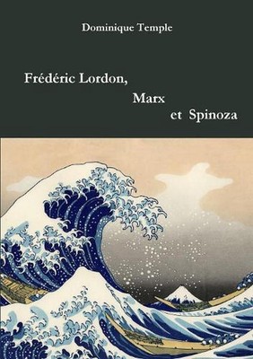 Frdric Lordon, Marx et Spinoza by Dominique Temple (French) Paperback Book