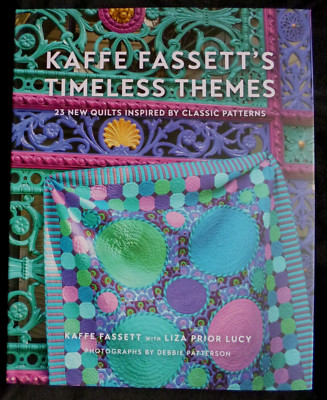 Kaffe Fassett Timeless Themes - 24 new quilts inspired by classic patterns