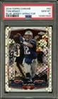 2014 TOPPS CHROME #62 TOM BRADY GEM MT PSA 10 BLUE JERSEY XFRACTOR