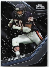 2023 Topps Composite #110 Mike Singletary Chrome Black