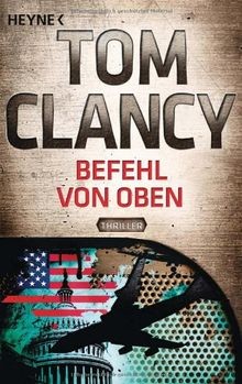 Befehl von oben: Thriller (Jack Ryan, Band 9)  von Clanc... | Buch | Zustand gut