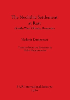 Vladimir Dumitrescu | The Neolithic Settlement at Rast | Taschenbuch | Englisch