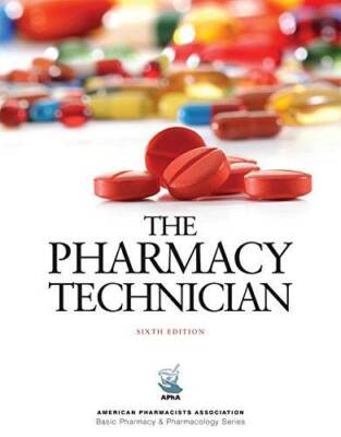 The Pharmacy Technician, 6e (American Pharmacists Association Basic Pharm - GOOD