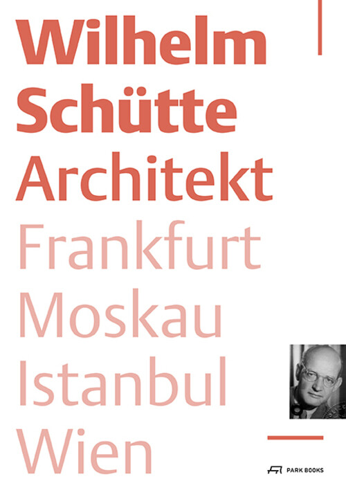 Thumbnail - Österreichische Gesellschaft Für Architektur (u. A.) | Wilhelm Schütte
