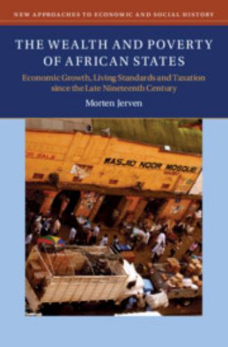 The Wealth and Poverty of African States Jerven Paperback 9781108440707
