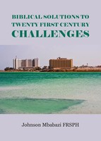 Biblical Solutions To Twenty First Century Challenges Johnson Mbabazi Buch 2021
