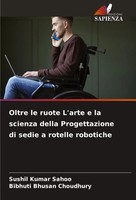 Sushil Kumar Sahoo (U. A.) | Oltre Le Ruote L'arte E La Scienza Della...