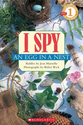 I Spy an Egg in a Nest (Scholastic Reader, Level 1) Jean Marzollo