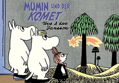 Mumin und der Komet von Tove Jansson und Lars Jansson (Gebundene Ausgabe)