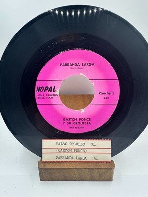 GASTON PONCE Parranda Larga / Falso Orgullo NOPAL 828 VINYL RECORD 7''