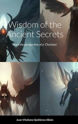 Juan Vitaliano Quiñónez Albán | Wisdom of the Ancient Secrets | Buch | Englisch
