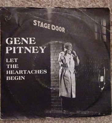 GENE PITNEY--LET THE HEARTACHES BEGIN--ALL BY MYSELF-7'' VINYL 45-P/S-V/G/EX