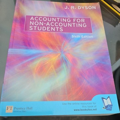 Accounting for Non-Accounting Students by J. R. Dyson (2004, Trade Paperback)