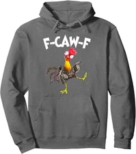 Funny F-Caw-F Chicken FCAWF Chicken Design Caw Unisex Hooded Sweatshirt
