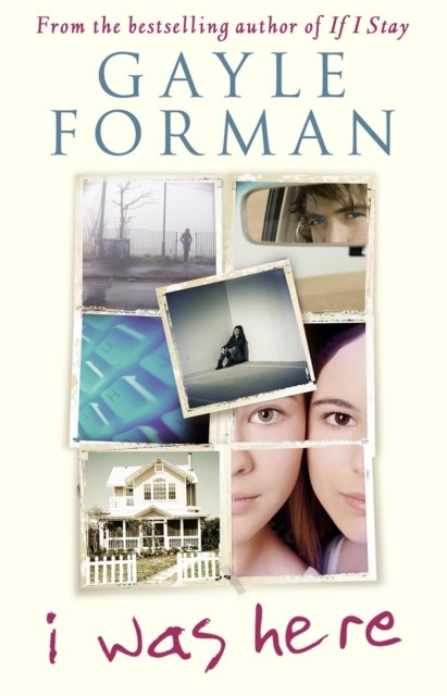 I Was Here by Gayle Forman (Paperback Book)