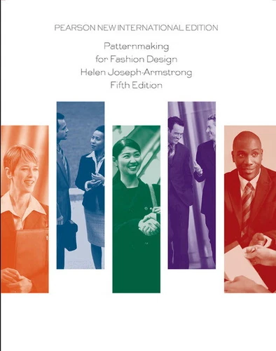 Patternmaking for Fashion Design 5e by Helen Armstrong International Edition