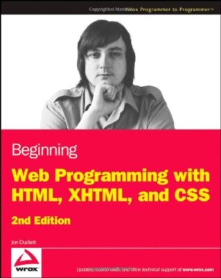Beginning Web Programming with HTML, XHTML, and CSS (Wrox Progra
