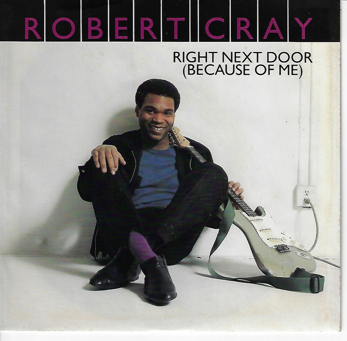 ROBERT CRAY RIGHT NEXT DOOR (BECAUSE OF ME)/NEW BLOOD 7