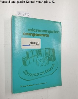 systems on silicon- micro computer components Motorola Semiconductors: