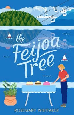 The Feijoa Tree: A Year in New Zealand - A feel-good story of su