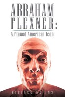 Michael Nevins | Abraham Flexner | Taschenbuch | Englisch (2010) | Iuniverse