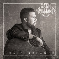 ZACH WILLIAMS - Chain Breaker - CD - BRAND NEW/STILL SEALED