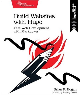 Brian Hogan Build Websites with Hugo (Paperback)
