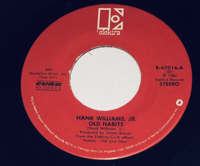 Hank Williams Jr Old Habits / Won  t It Be Nice7  45 Rpm 231W9