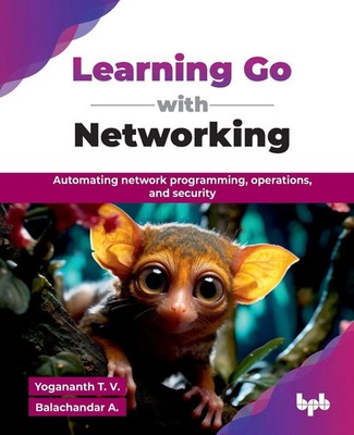 Learning Go with Networking | Yogananth T. V. (u. a.) | Englisch | Taschenbuch