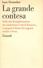 La grande contesa - Isaac Deutscher (Giulio Einaudi Editore) [1961]