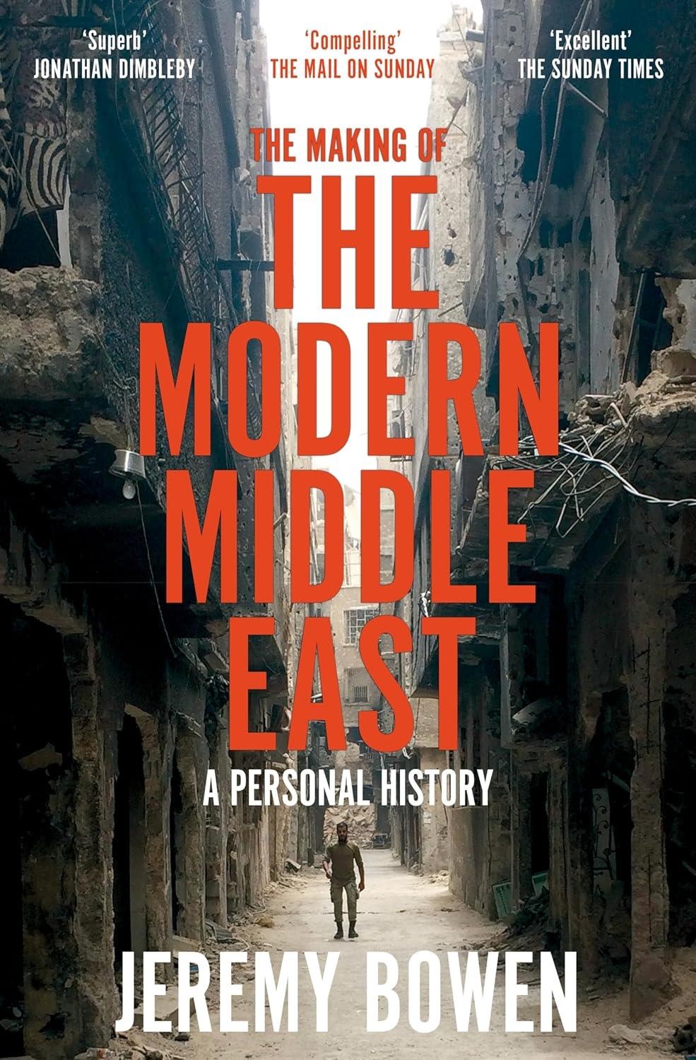 The Making of the Modern Middle East: A Personal History by Jeremy Bowen NEW - Image 4
