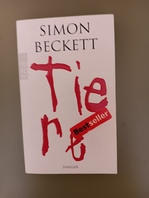Tiere von Simon Beckett @ bedrückender Psycho-Thriller @ extremer Psychopath
