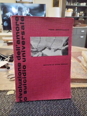 RIVOLUZIONE DELL' AMORE O SUICIDIO UNIVERSALE DI PIERO IMBERCIADORI