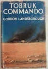 Landsborough, Gordon .. Tobruk Commando