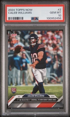 2024 TOPPS NOW #2 CALEB WILLIAMS ROOKIE RC PSA 10 Chicago Bears QB Rookie Debut