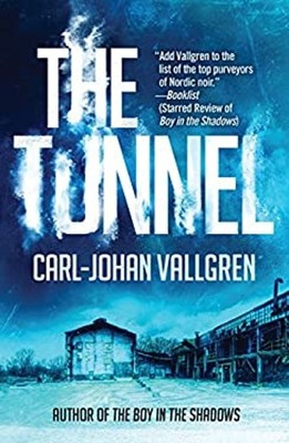 The Tunnel A Danny Katz Thriller Hardcover Carl-Johan Vallgren