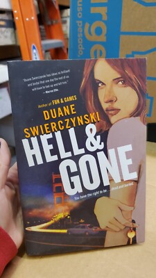 Hell & Gone By Duane Swierczynski Mulholland Books 2011 Trade Paperback
