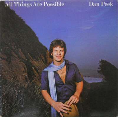 洋楽 DAN PEEK/ALL THINGS ARE POSSIBLE/America Dan Peek - All Things Are Possible / VG / LP, Album | eBay