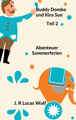 Buddy Domba und Kira Sun Teil 2 (Buch)