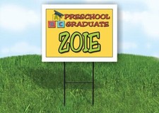 ZOIE PRESCHOOL GRADUATE 18 in x 24 in Yard Sign Road Sign with Stand