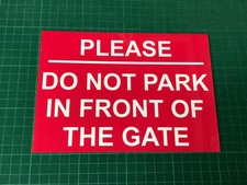 DO NOT PARK IN FRONT OF GATE Metal Sign ANY TEXT Home Drive Wall Space A5 A4