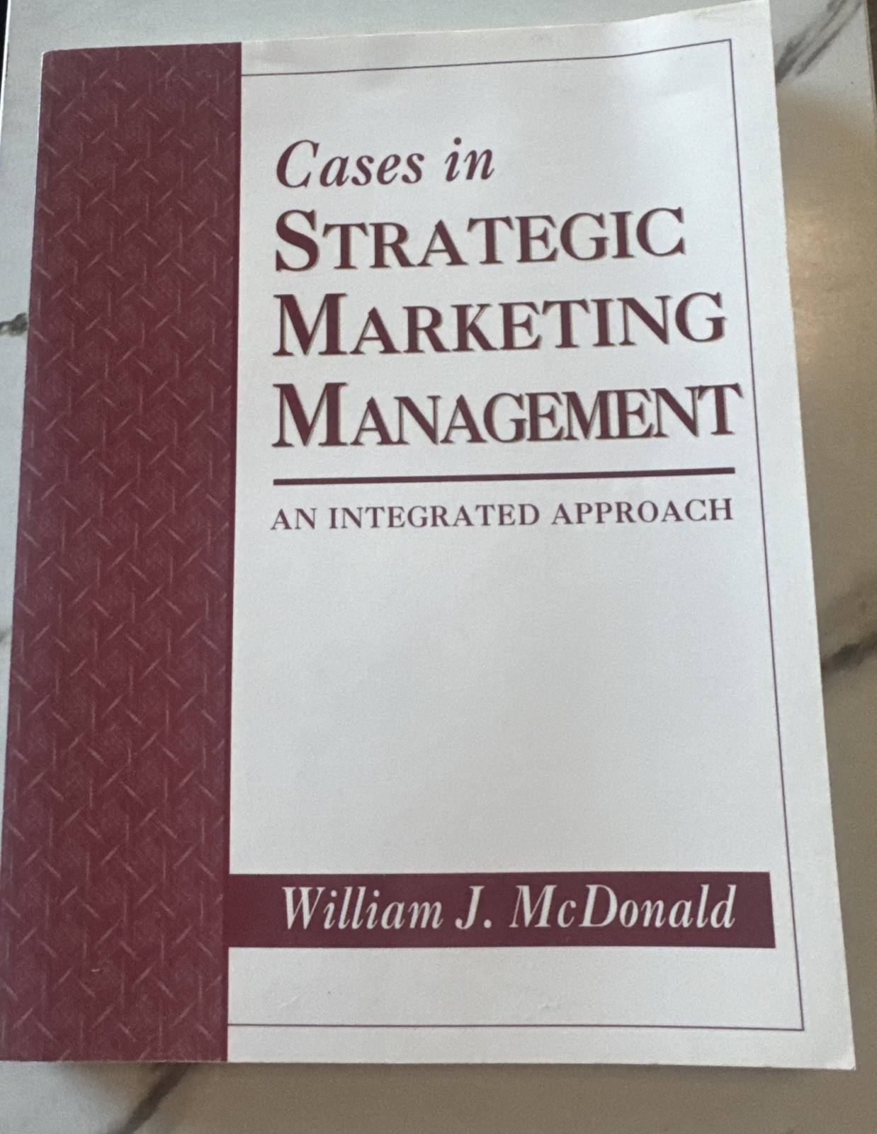 CASES IN STRATEGIC MARKETING MANAGEMENT An Integrated Approach Prentice Hall