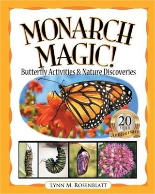 Monarch Magic! Butterfly Activities & Nature Discoveries (Paperback or Softback)