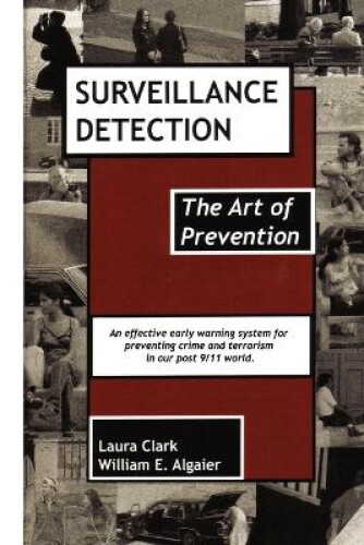 Thumbnail - Surveillance Detection, The Art Of Prevention By Clark, Laura