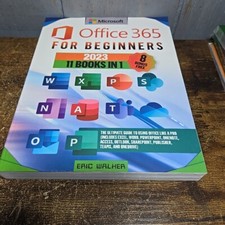 Microsoft Office 365 for Beginners: Walker, Eric