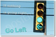 If Nothing Is Going Right - NEW Novelty Humor Poster hu247 