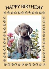 WEIMARANER PUP & FLOWERS GREAT
